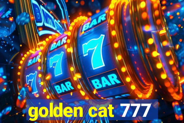 golden cat 777